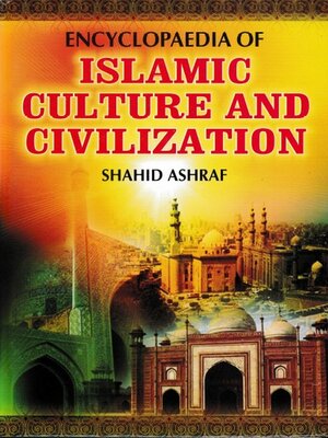 cover image of Encyclopaedia of Islamic Culture and Civilization (Cultural Revolution of Islam)